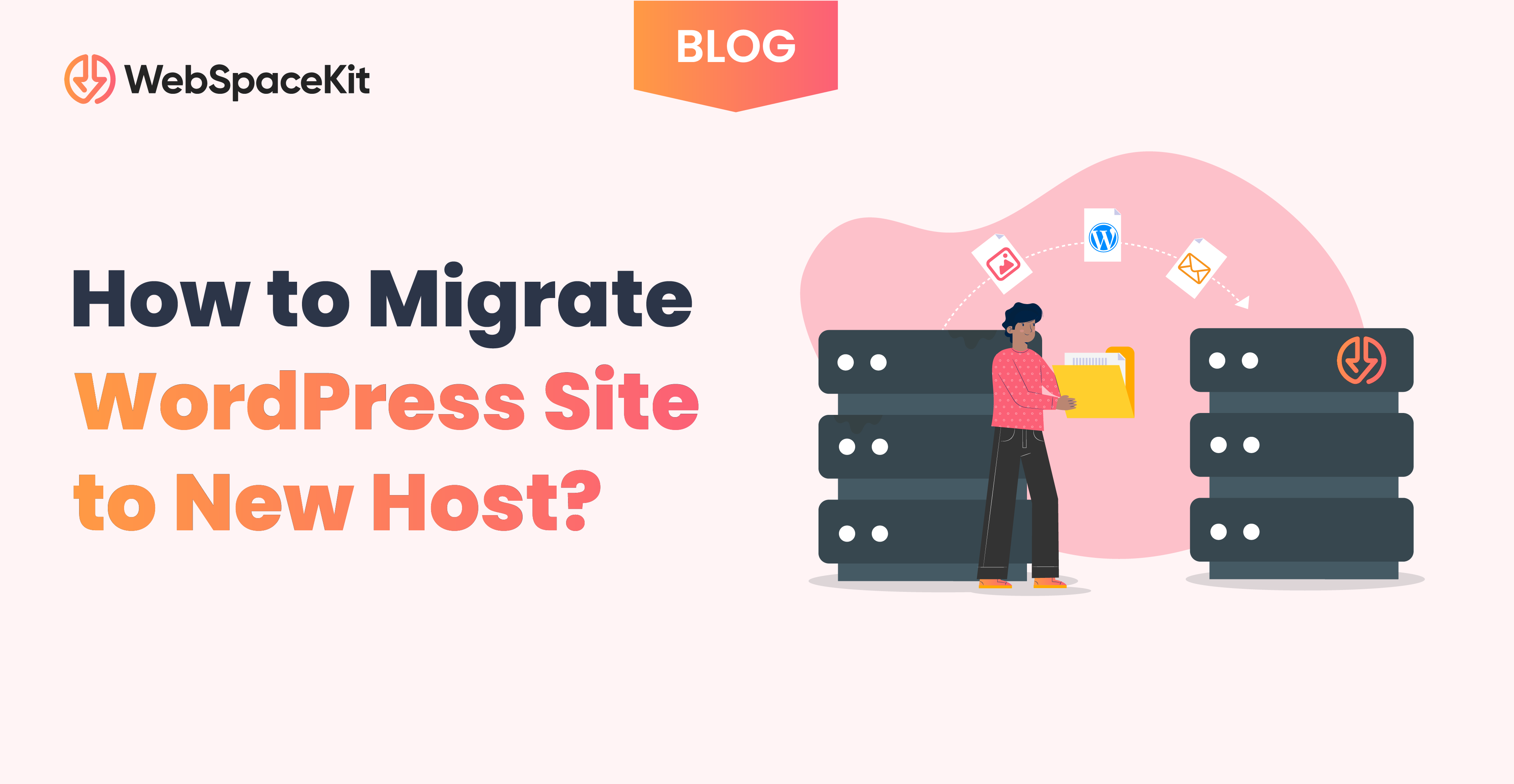 How to Migrate WordPress Site to new Host